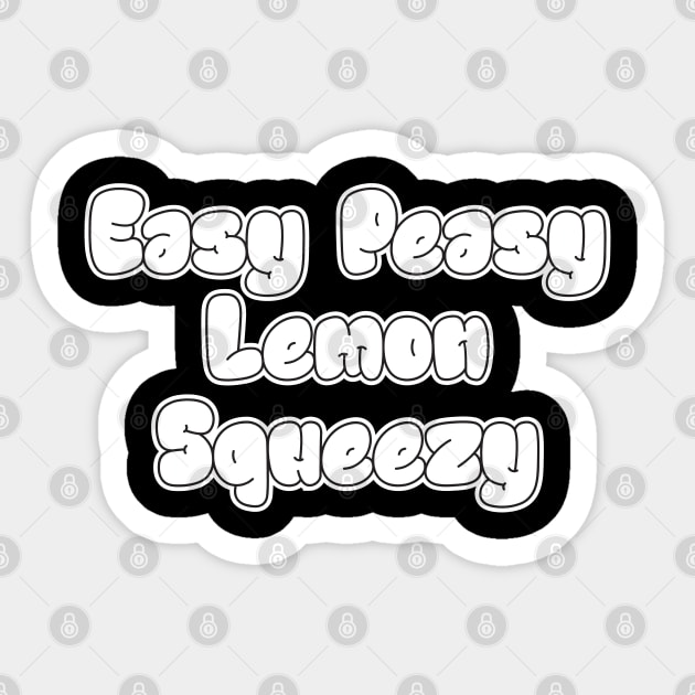 Easy Peasy Lemon Squeezy Sticker by TTirex